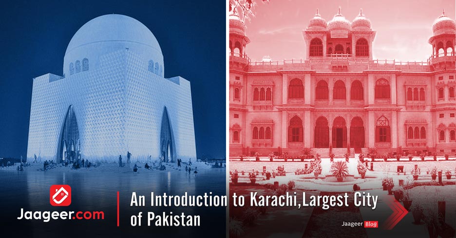 An Introduction to Karachi, Largest City of Pakistan