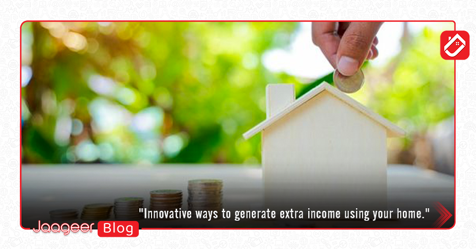 Innovative Ways to Generate Extra Income Using Your Home