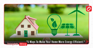 5 ways to make your home more energy efficient