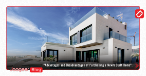 Advantages and Disadvantages of Purchasing a Newly Built Home