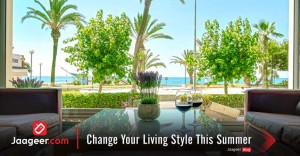 Change Your Living Style This Summer