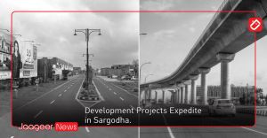 Development Projects Expedite in Sargodha. 