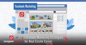 Facebook Marketing Strategies for Real Estate Career.