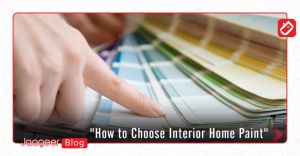 How to Choose Interior Home Paint