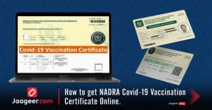 How to get NADRA Covid-19 Vaccination Certificate Online.