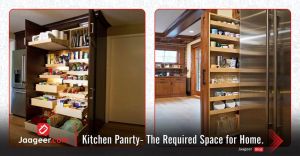 Kitchen Pantry- The Required Space For Home.