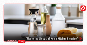Mastering the Art of Home Kitchen Cleaning