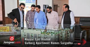 Nayyar Ejaz Visited Gulberg Apartment Homes Sargodha