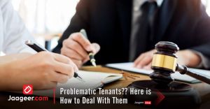 Problematic Tenants Here is How to Deal With Them