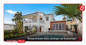 Renting furnished homes advantages and disadvantages