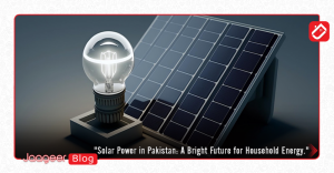 Solar Power in Pakistan A Bright Future for Household Energy