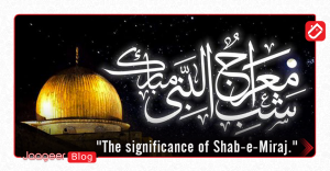 The significance of Shab-e-Miraj