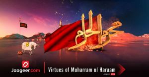 Virtues of Muharram ul Haraam
