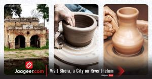 Visit Bhera, a City on River Jhelum 
