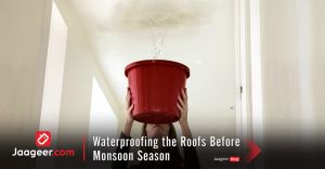 Waterproofing the Roofs Before Monsoon Season