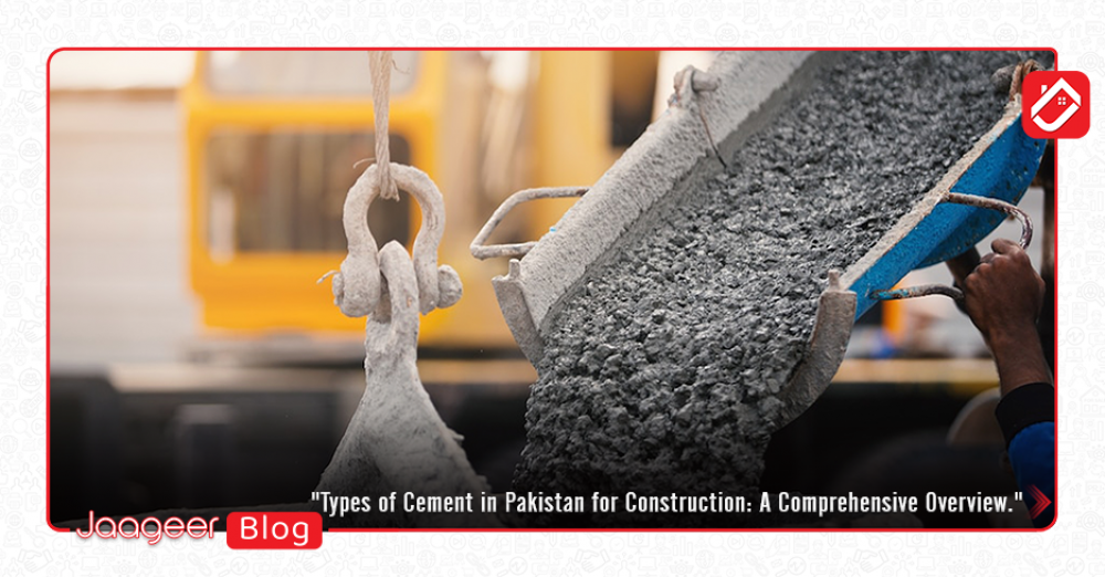 Types of Cement in Pakistan for Construction